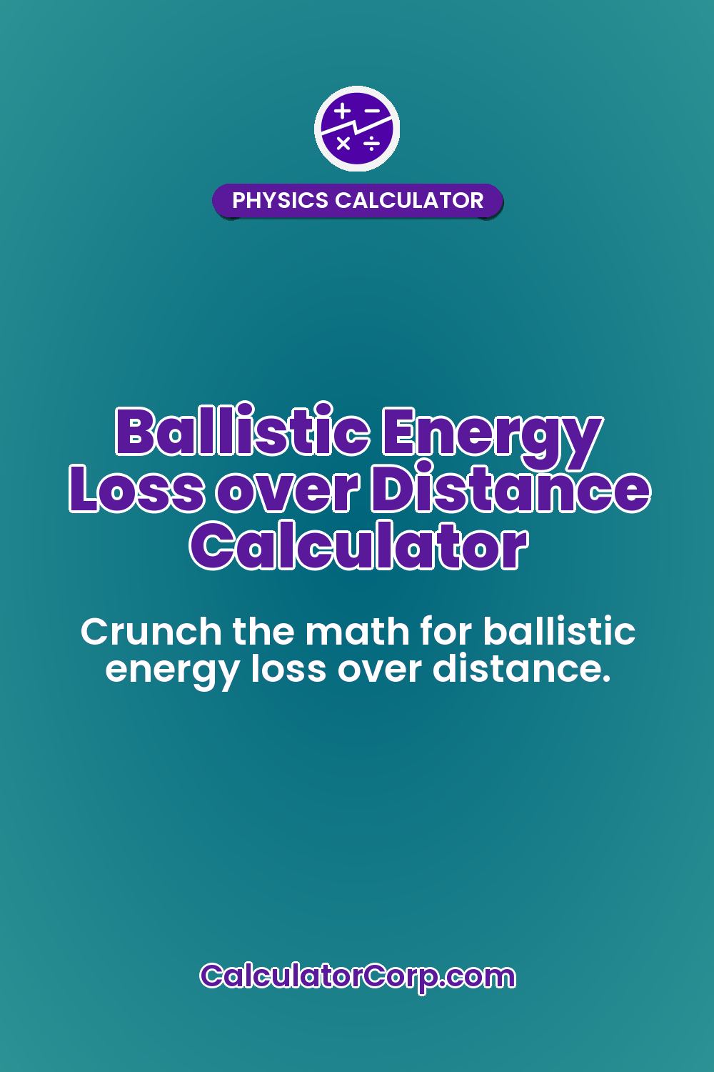 Ballistic Energy Loss over Distance Calculator