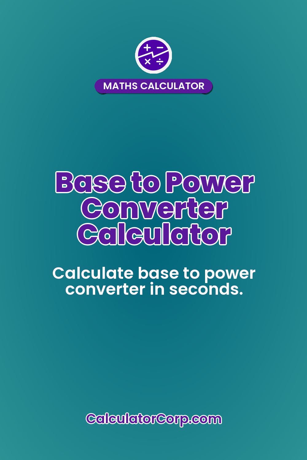 Base to Power Converter Calculator