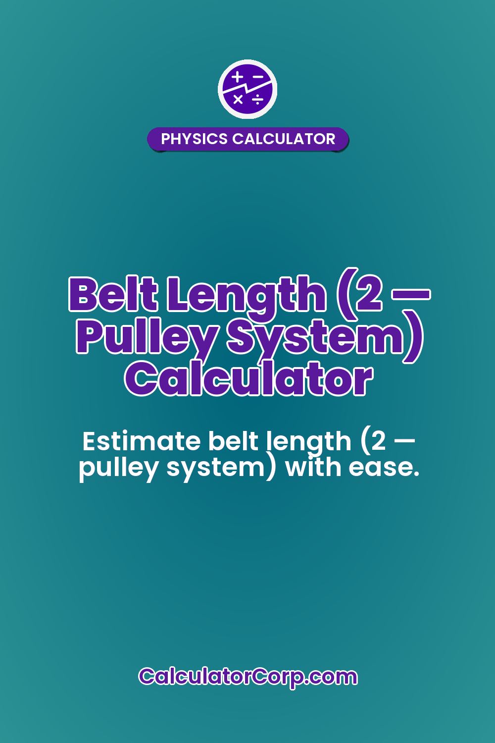 Belt Length (2 — Pulley System) Calculator