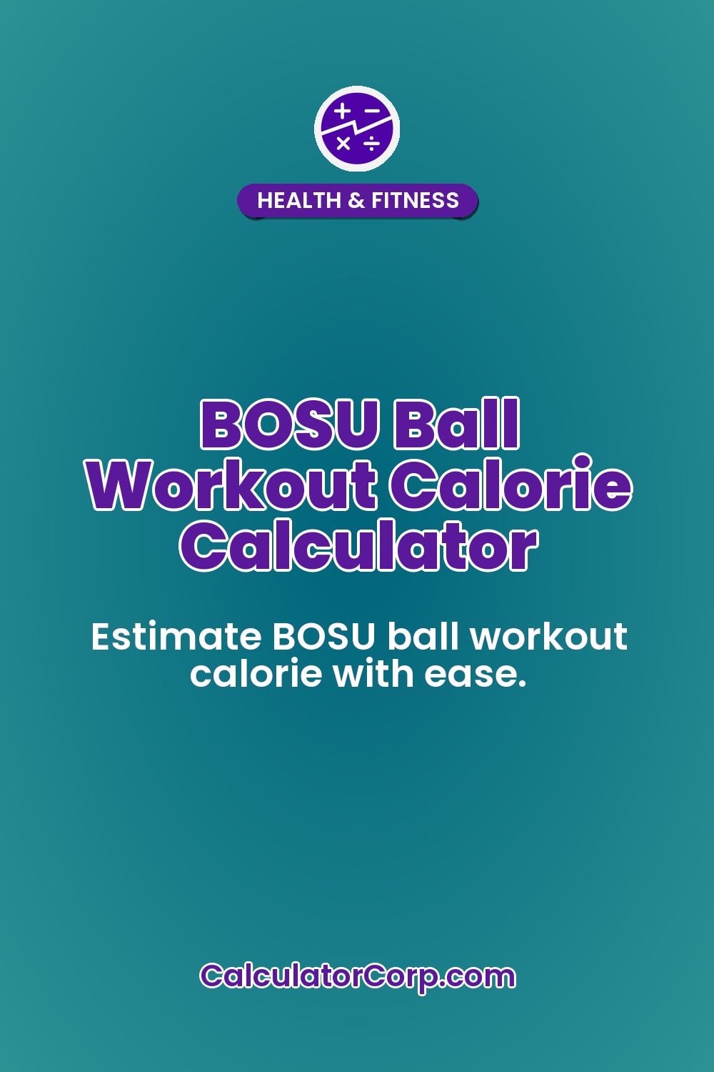 BOSU Ball Workout Calorie Calculator