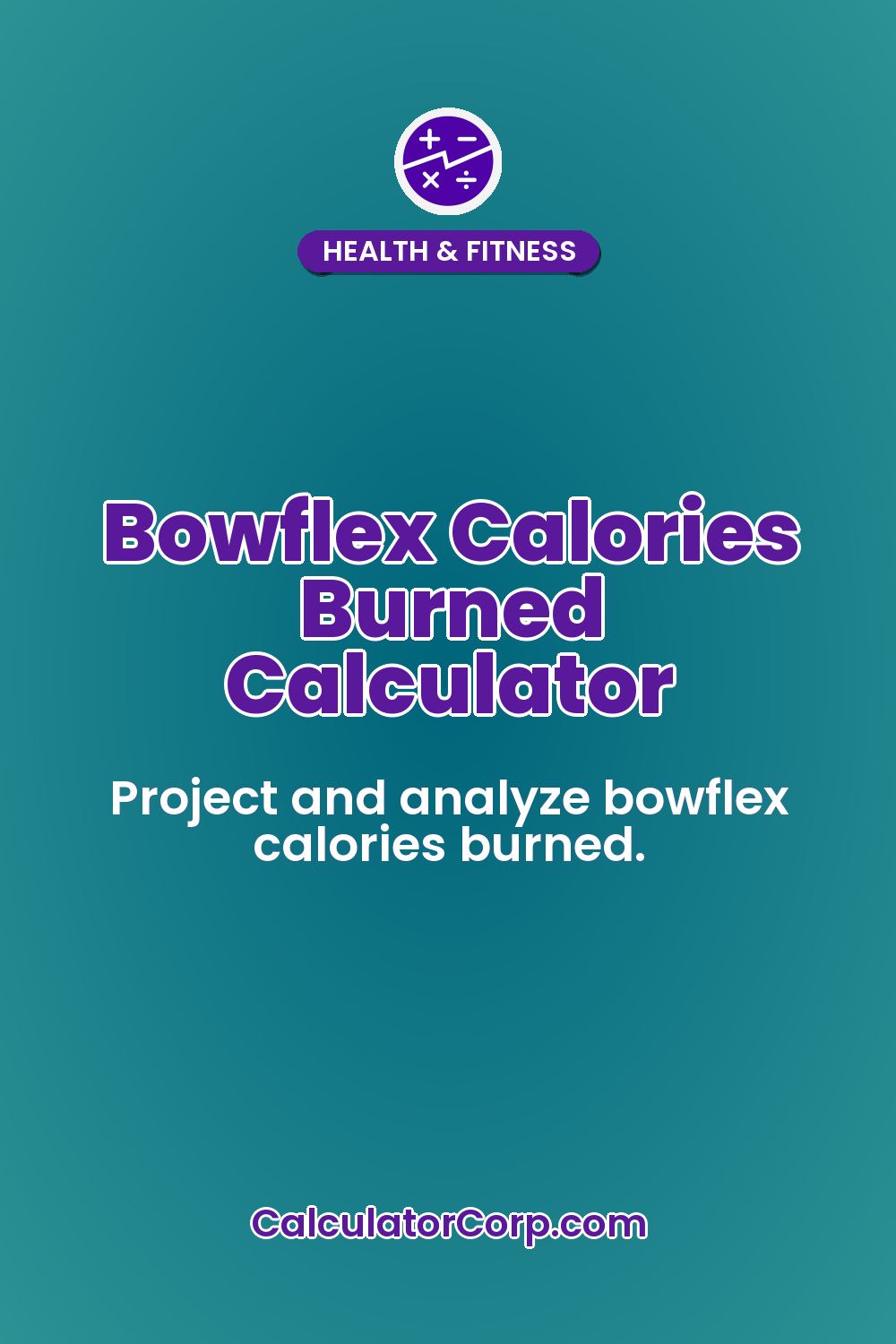Bowflex Calories Burned Calculator