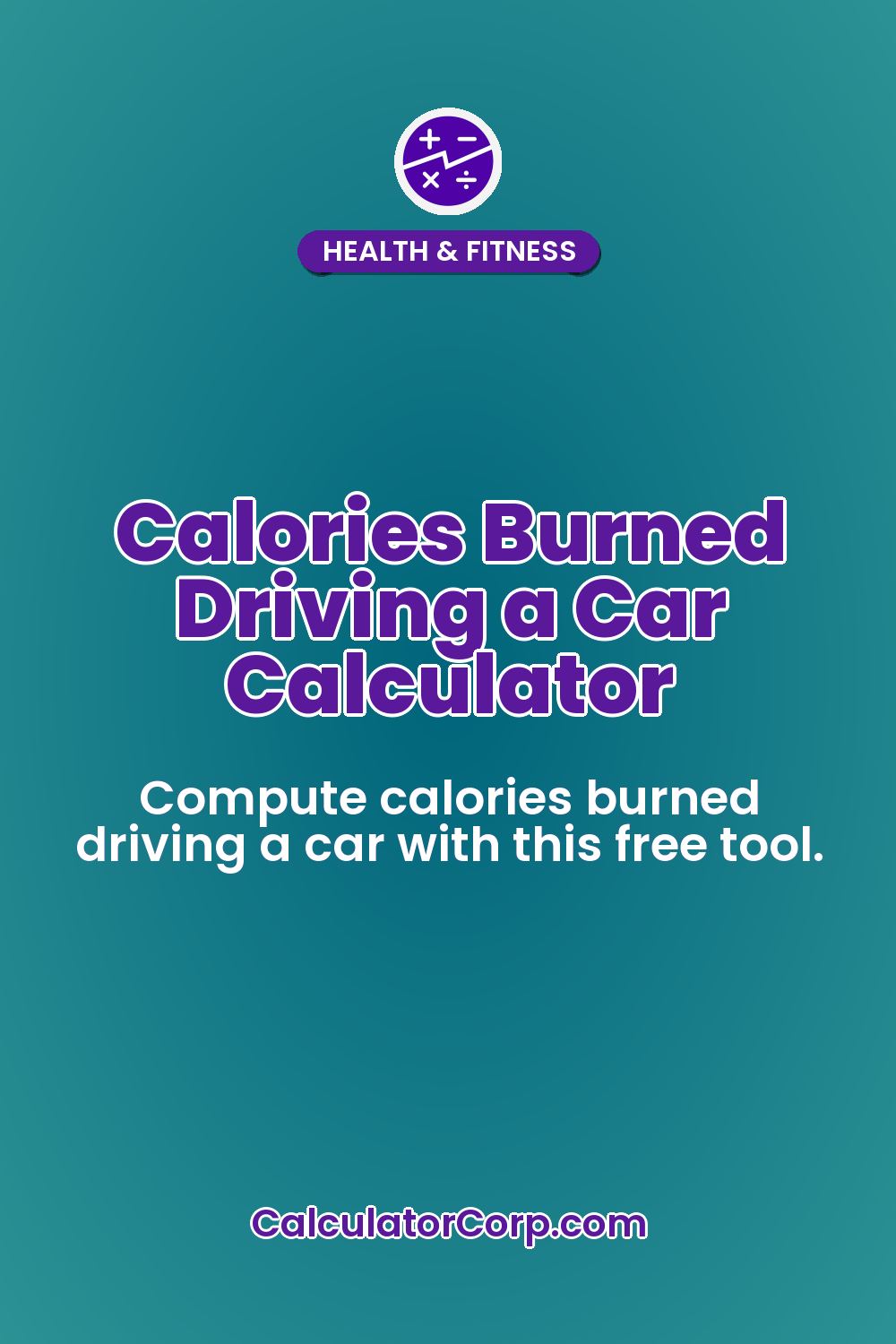 Calories Burned Driving a Car Calculator