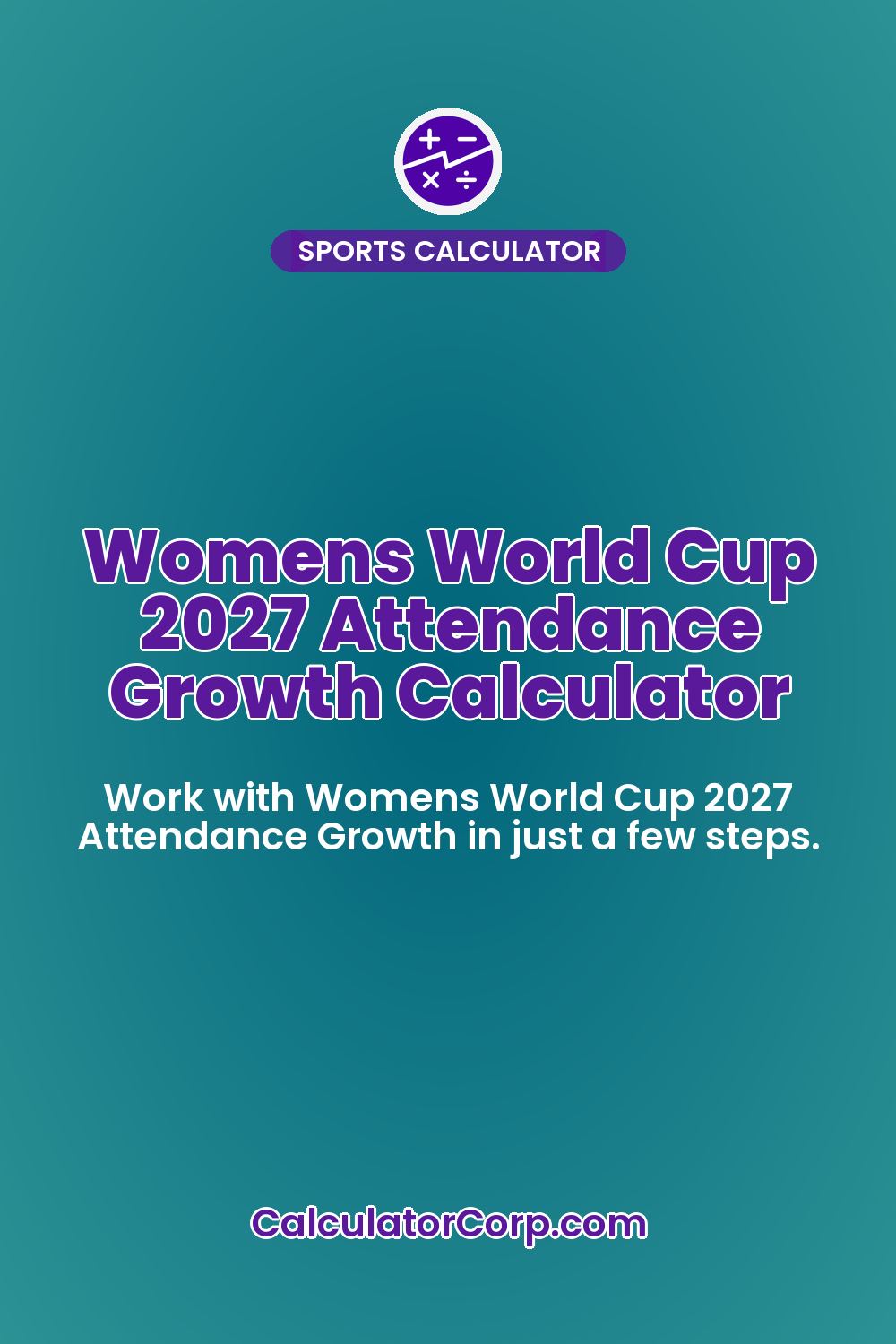 Womens World Cup 2027 Attendance Growth Calculator