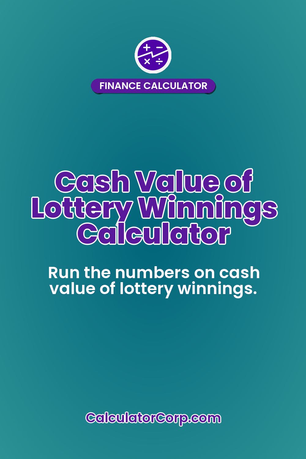 Cash Value of Lottery Winnings Calculator