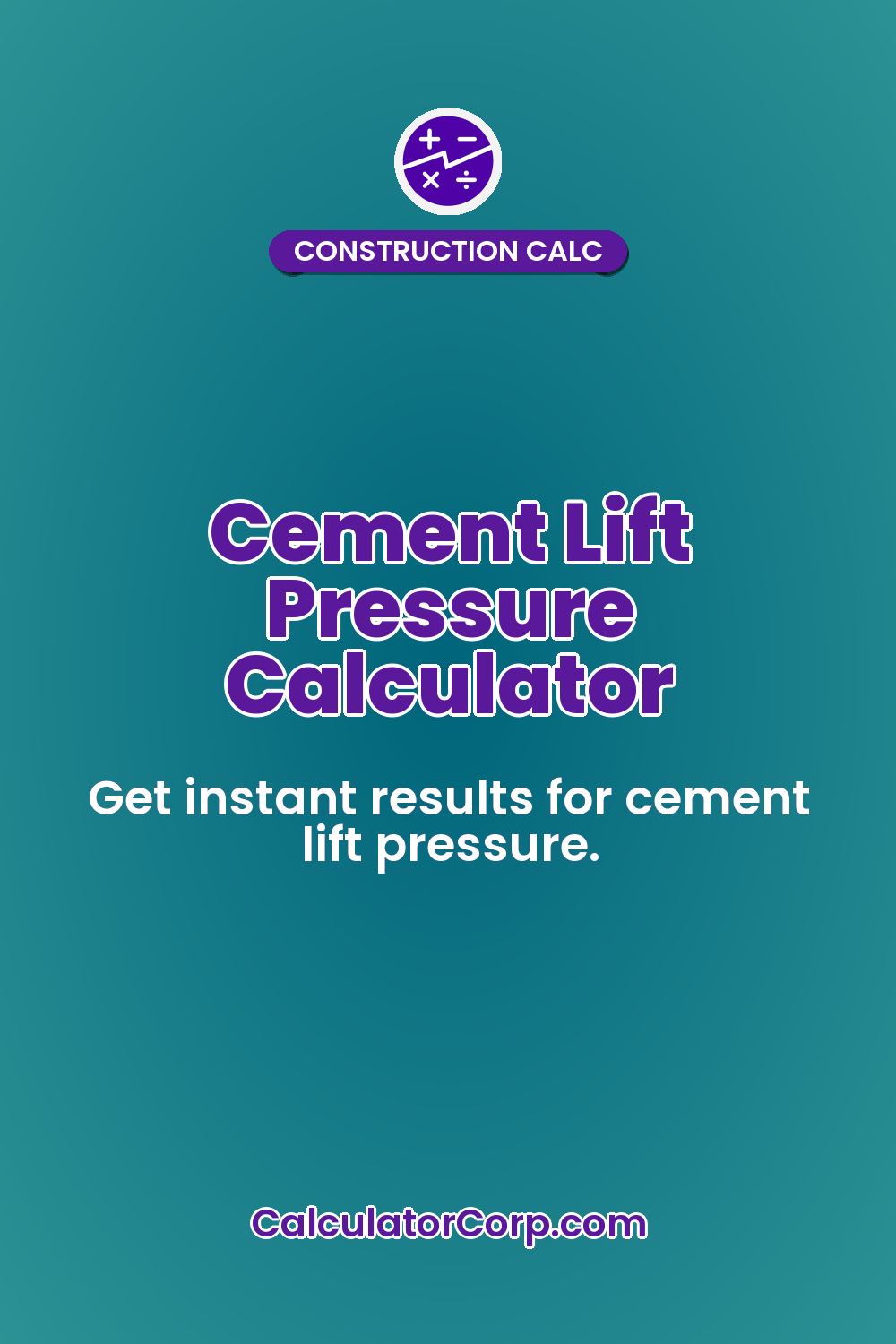 Cement Lift Pressure Calculator