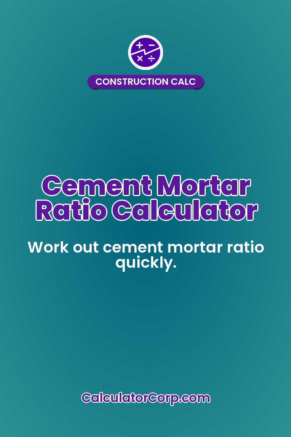 Cement Mortar Ratio Calculator