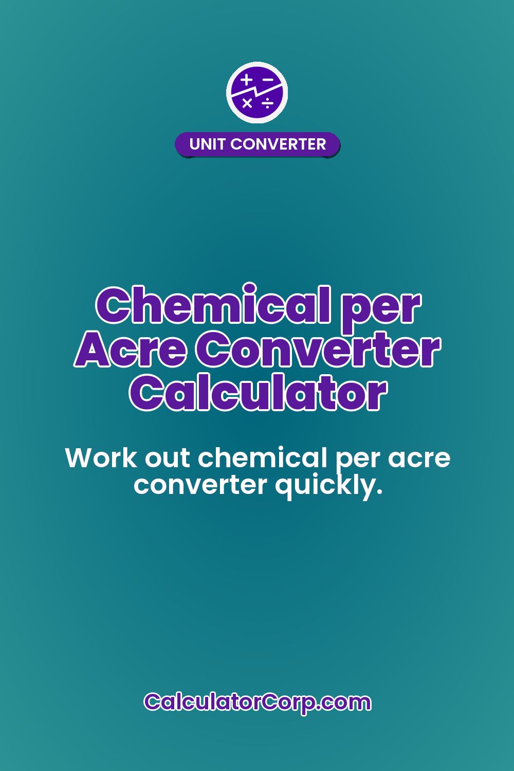 Chemical per Acre Converter Calculator