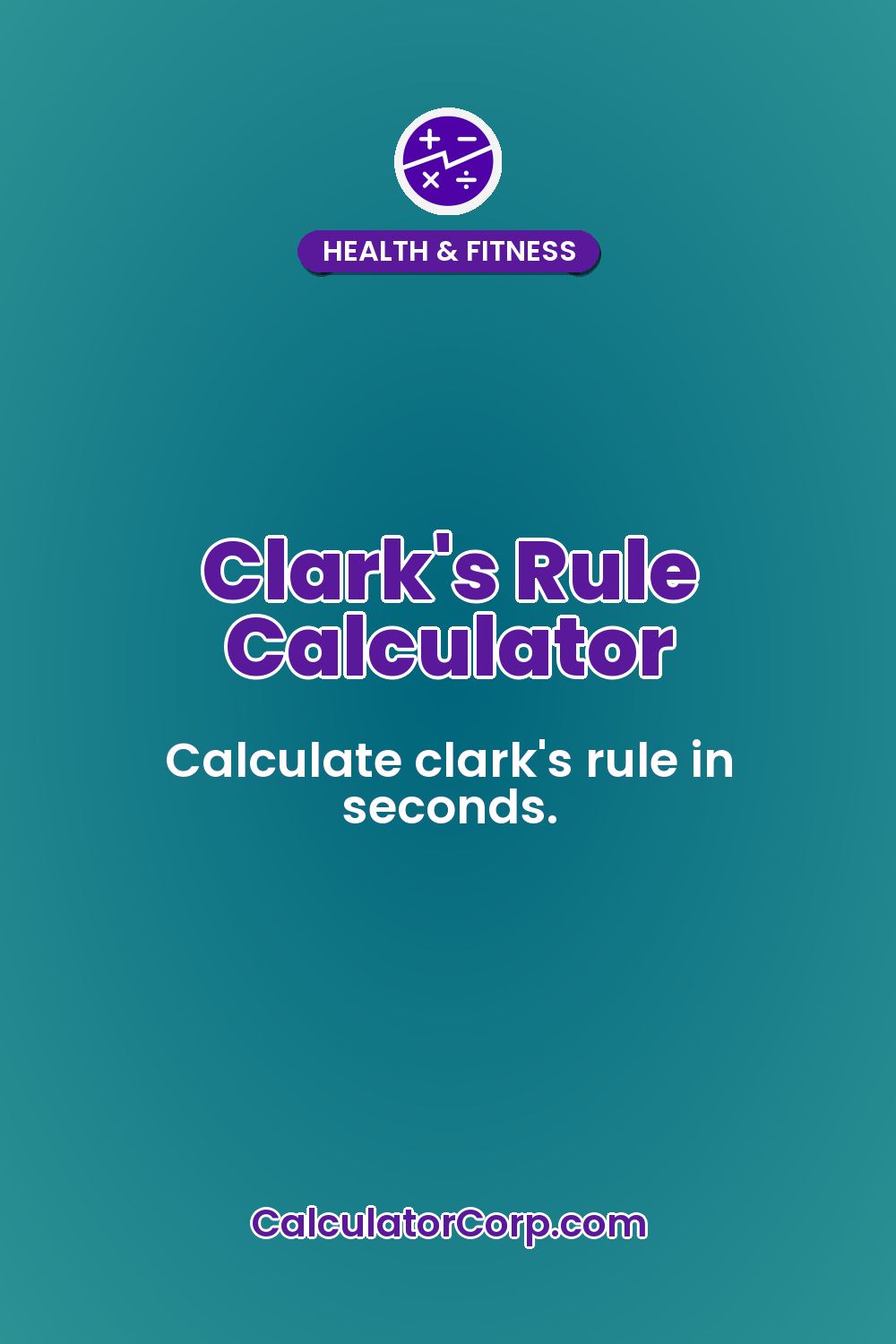 Clark's Rule Calculator