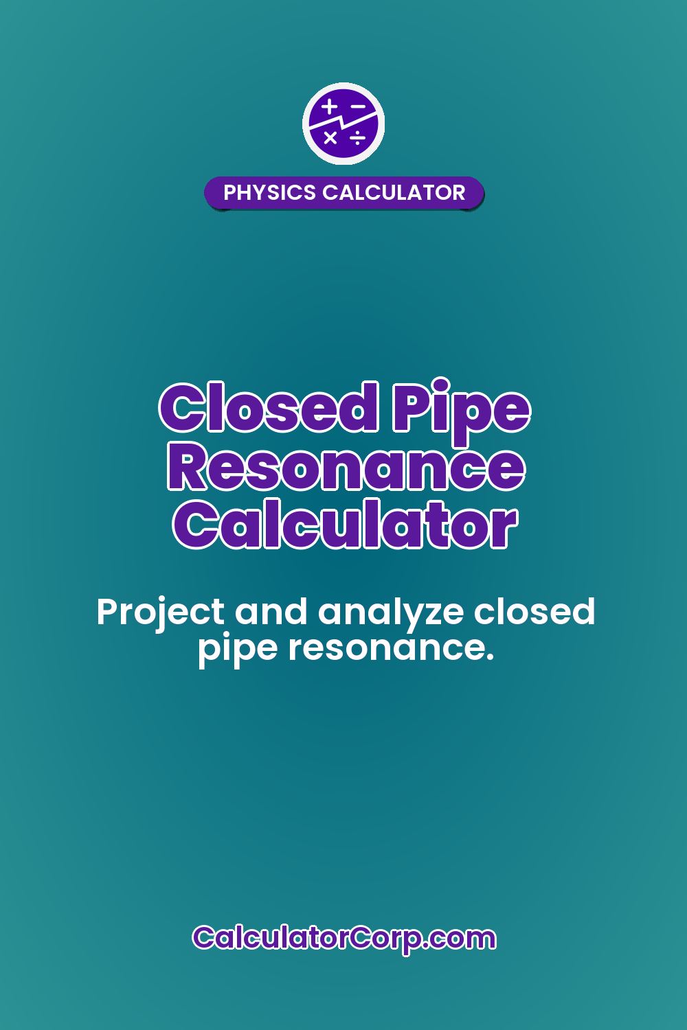 Closed Pipe Resonance Calculator