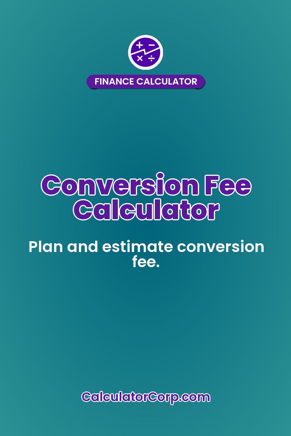 Conversion Fee Calculator