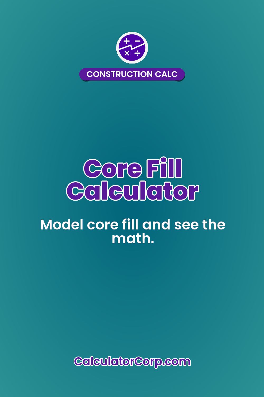 Core Fill Calculator