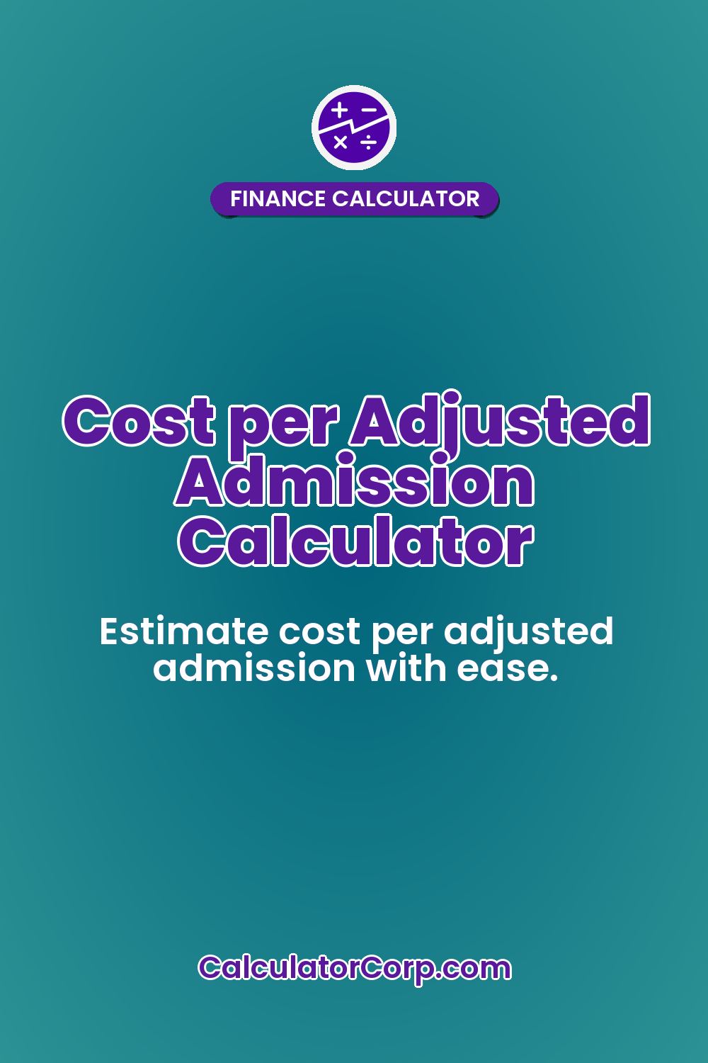 Cost per Adjusted Admission Calculator