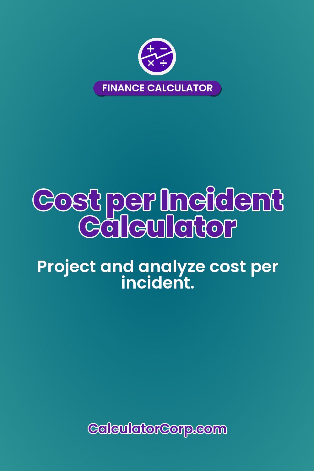Cost per Incident Calculator