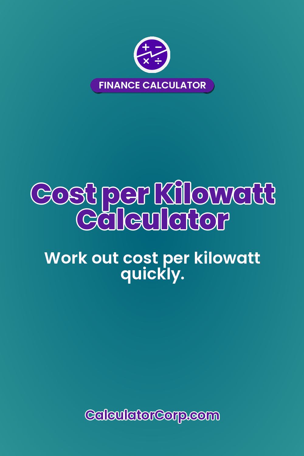 Cost per Kilowatt Calculator