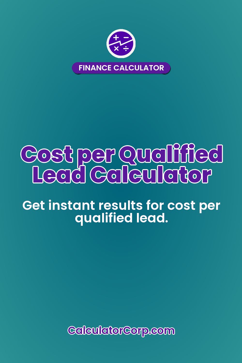 Cost per Qualified Lead Calculator