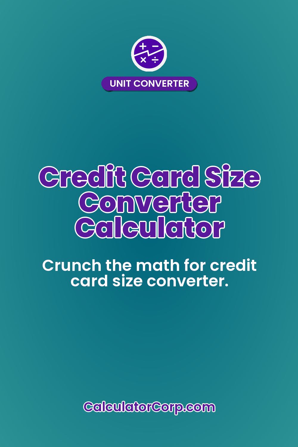 Credit Card Size Converter Calculator