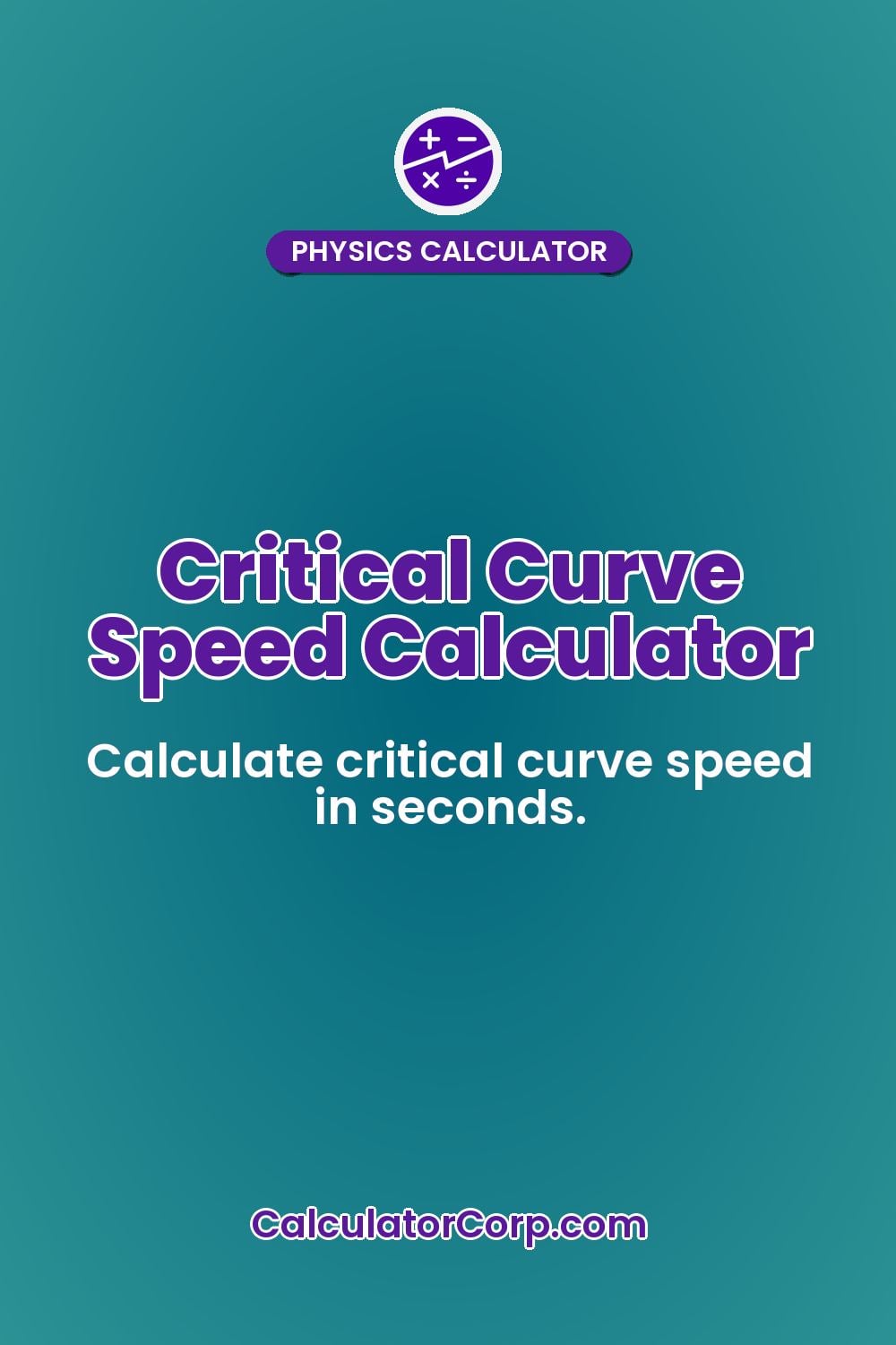 Critical Curve Speed Calculator