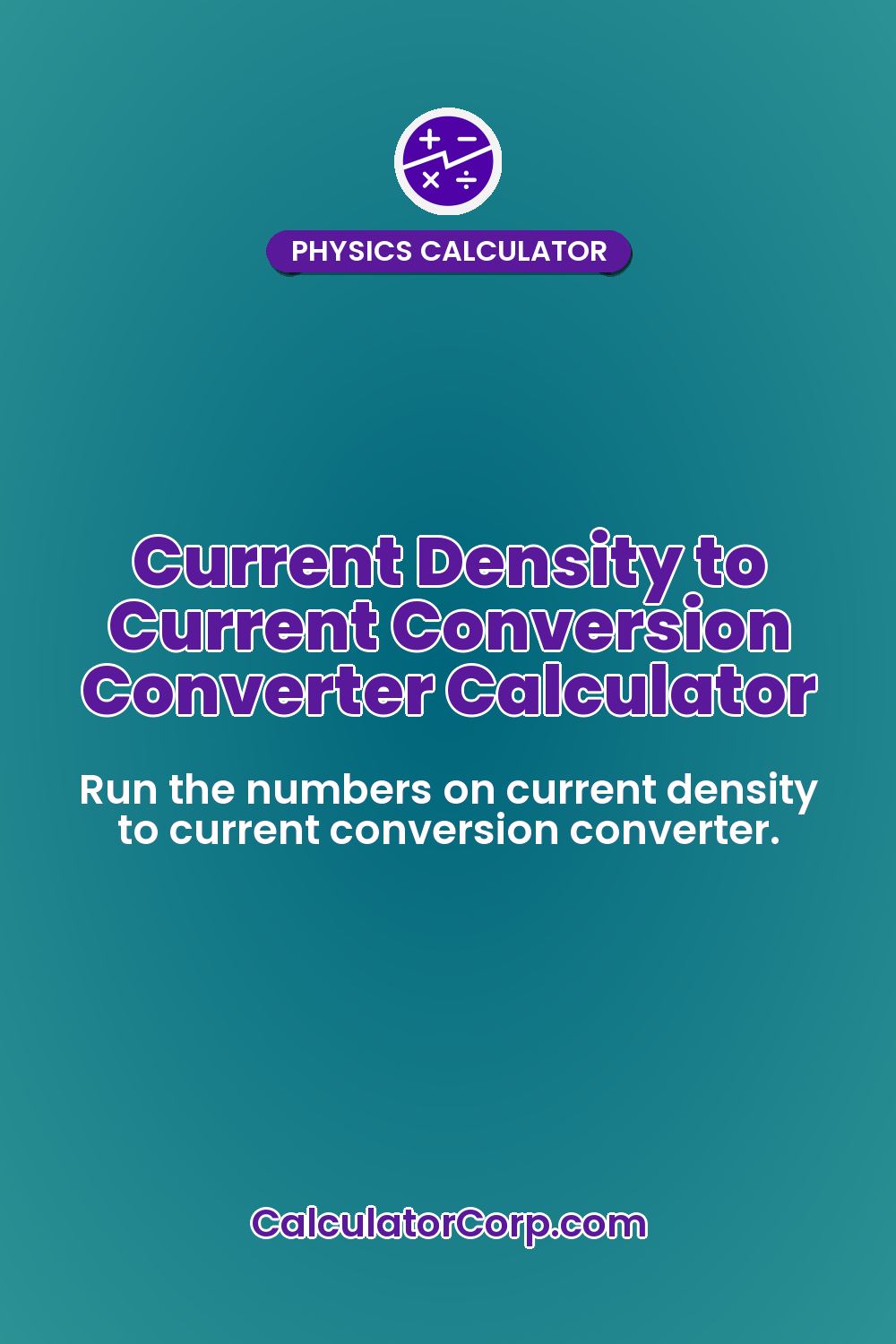 Current Density to Current Conversion Converter Calculator