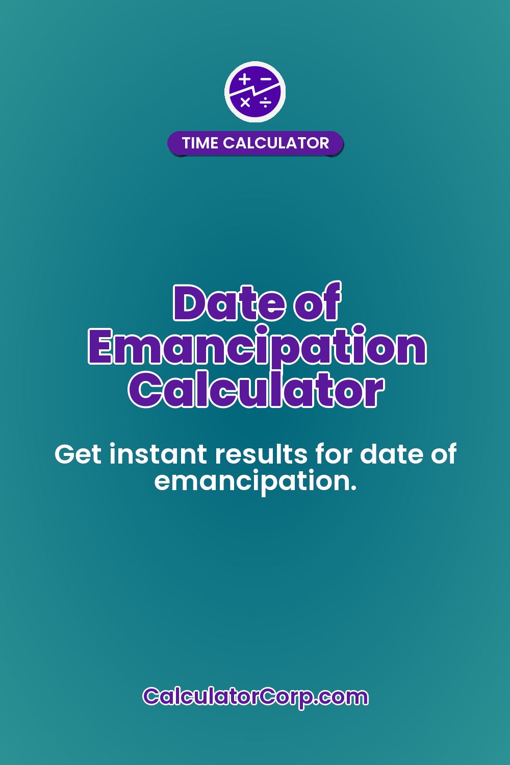 Date of Emancipation Calculator