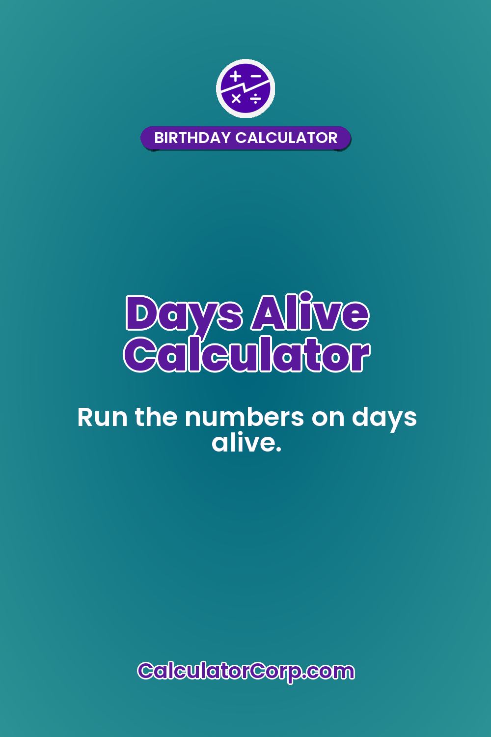 Days Alive Calculator