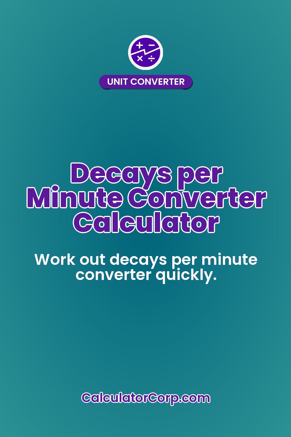 Decays per Minute Converter Calculator