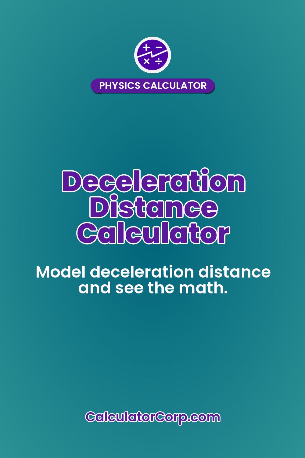 Deceleration Distance Calculator