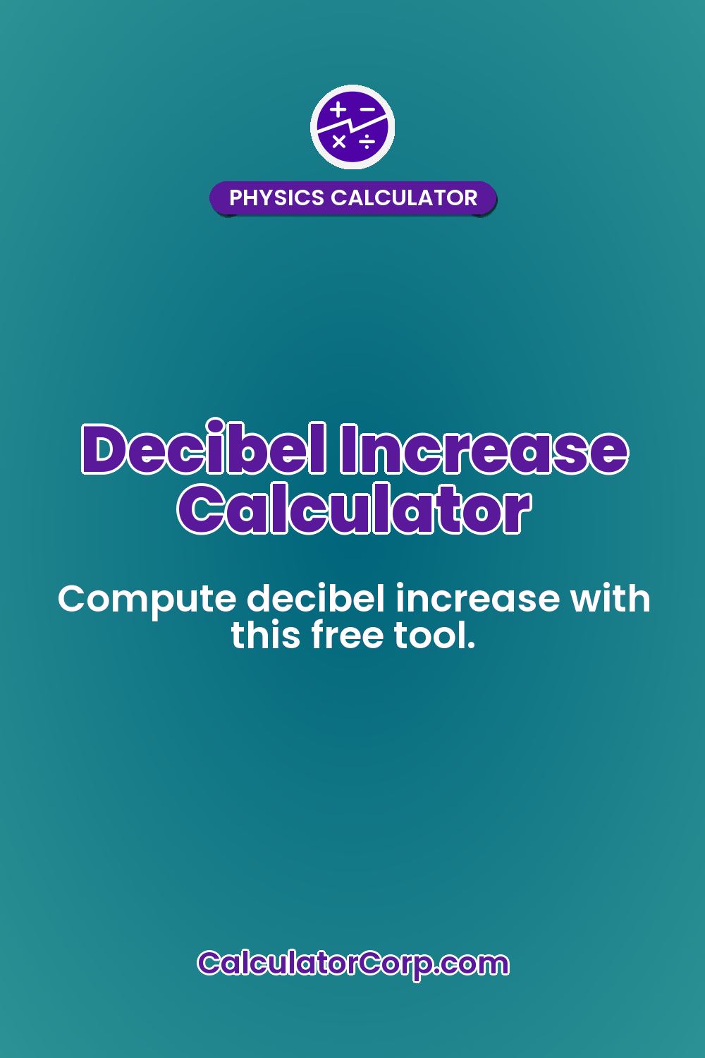 Decibel Increase Calculator