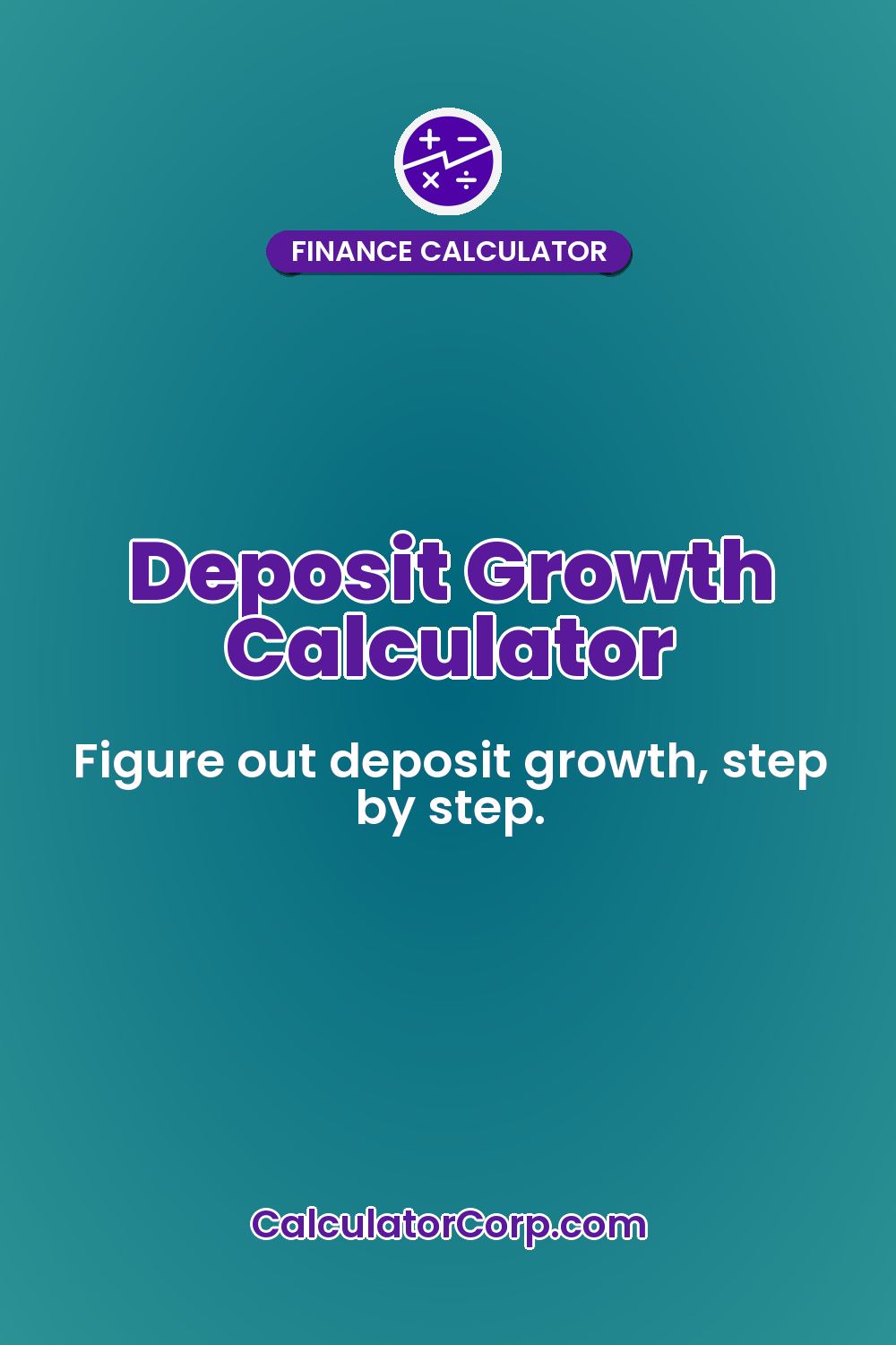 Deposit Growth Calculator