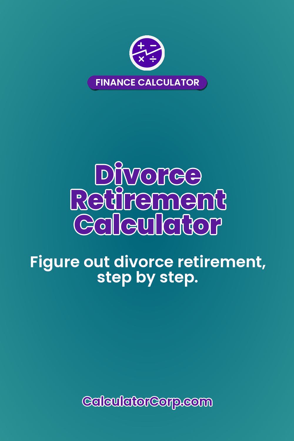 Divorce Retirement Calculator