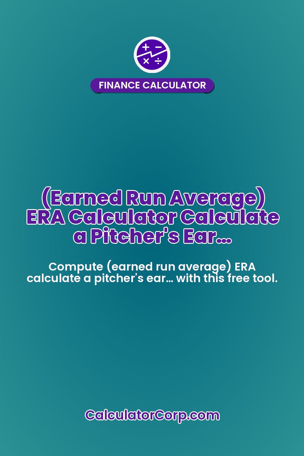 (Earned Run Average) ERA Calculator Calculate a Pitcher's Ear…