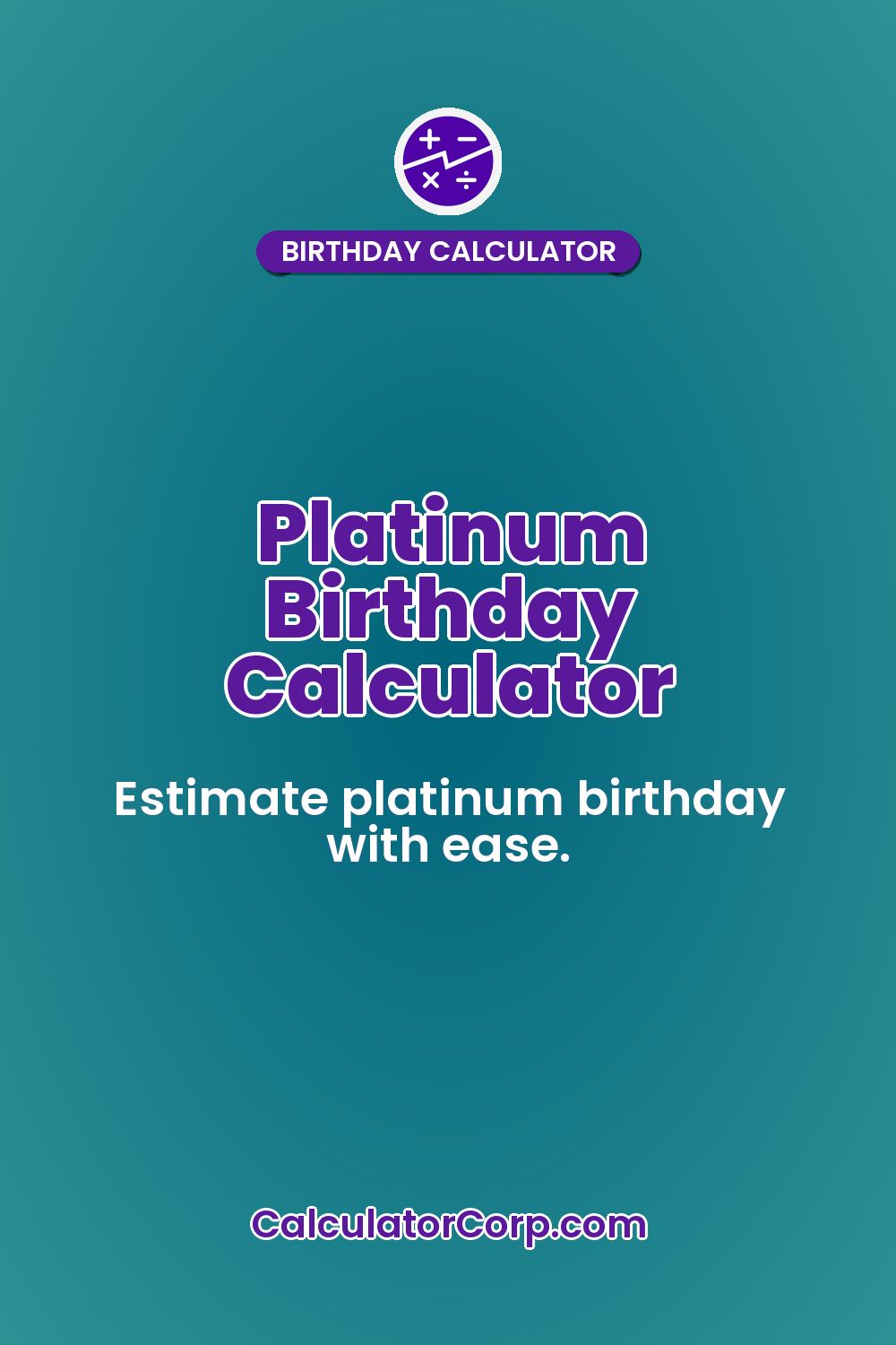 Platinum Birthday Calculator