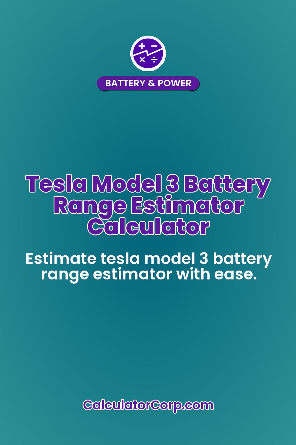 Tesla Model 3 Battery Range Estimator Calculator