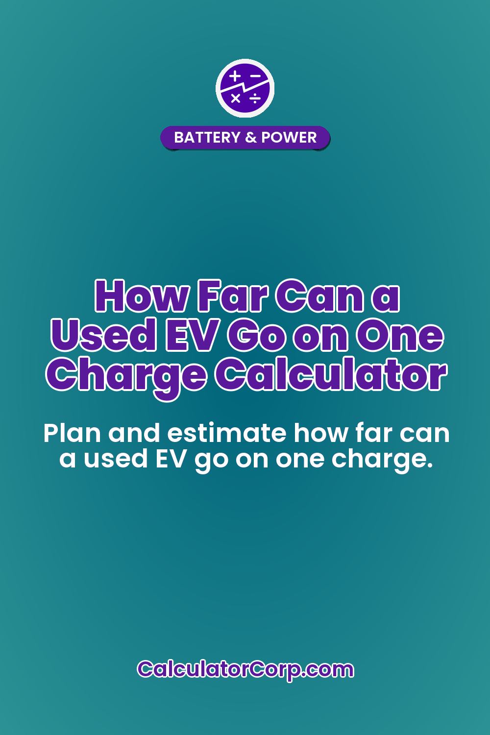 How Far Can a Used EV Go on One Charge Calculator
