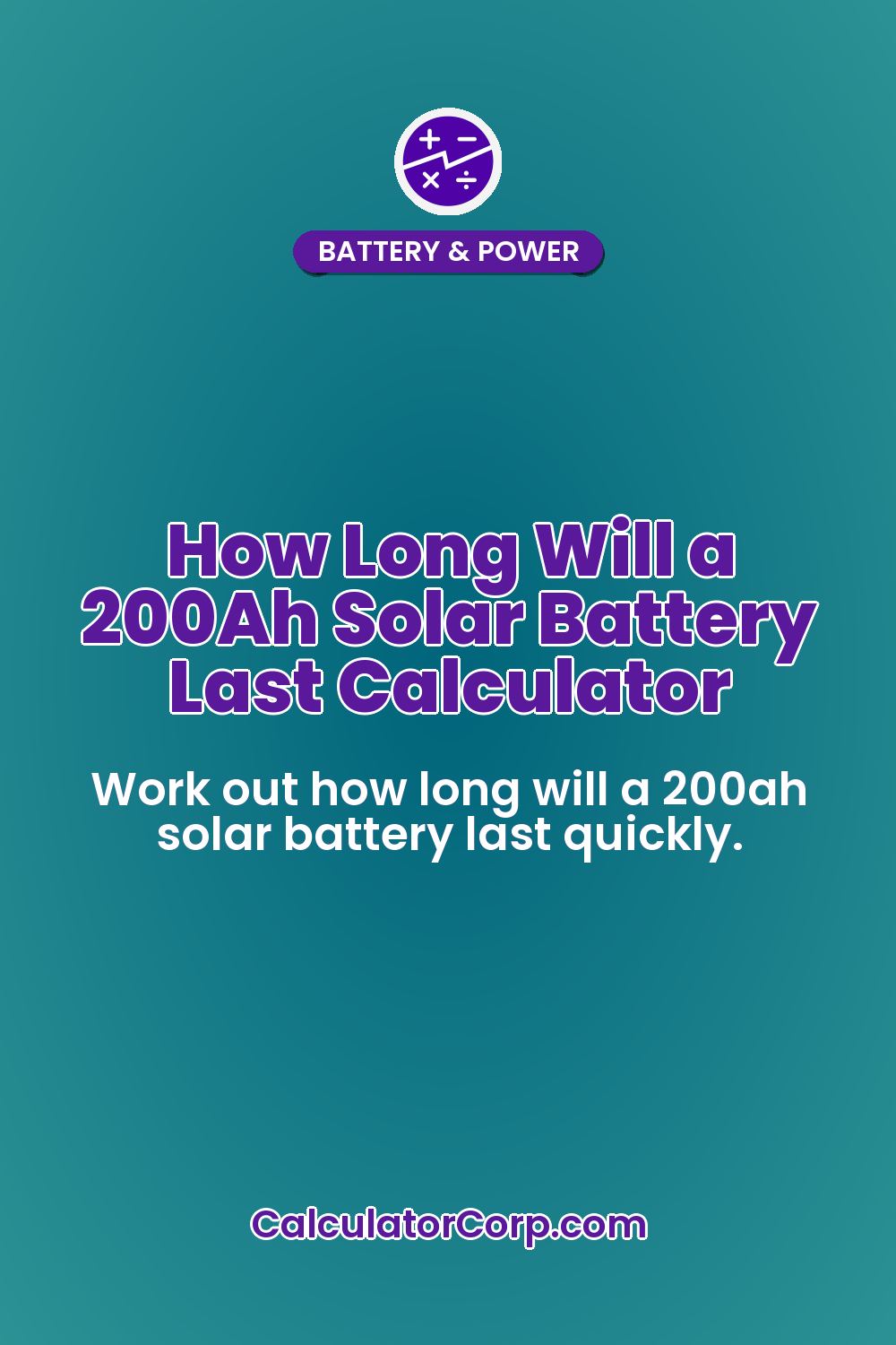 How Long Will a 200Ah Solar Battery Last Calculator