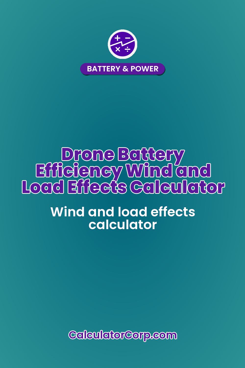 Drone Battery Efficiency Wind and Load Effects Calculator