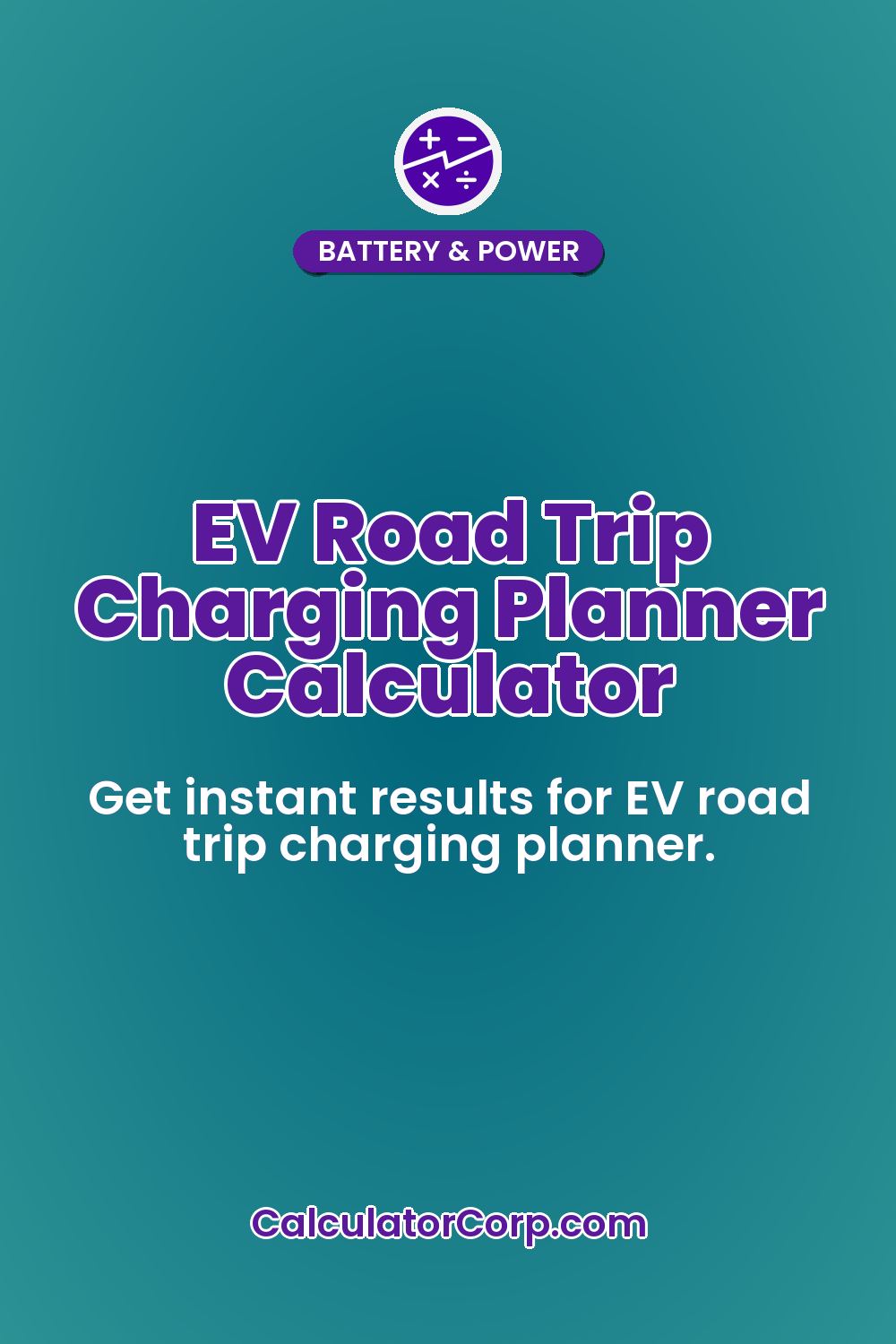 EV Road Trip Charging Planner Calculator