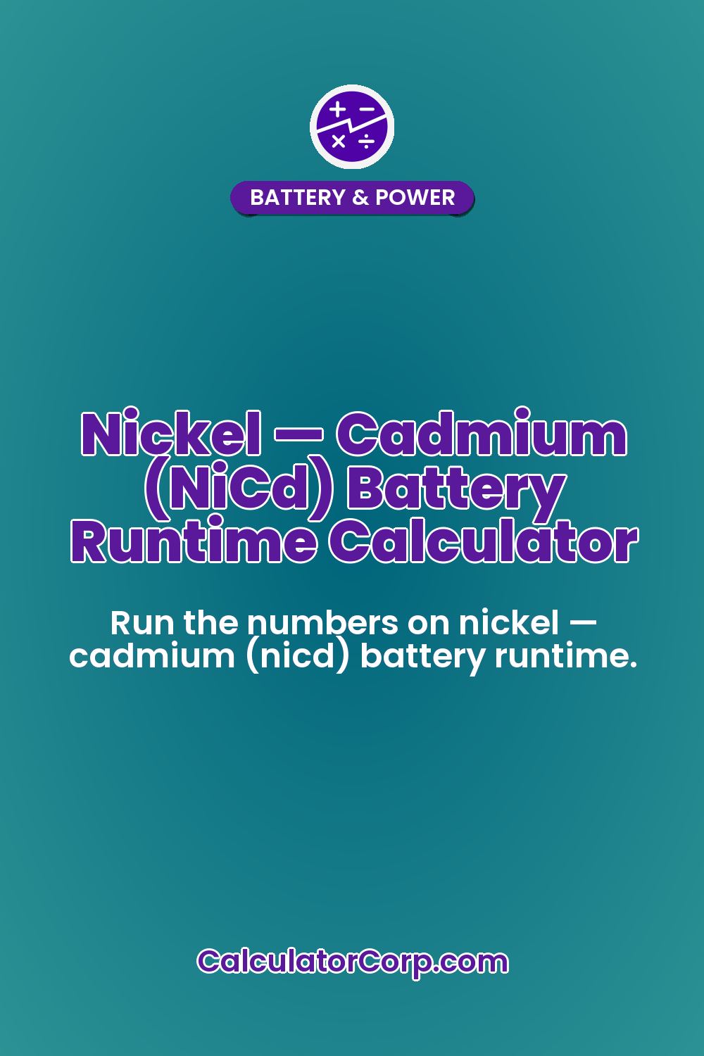 Nickel — Cadmium (NiCd) Battery Runtime Calculator