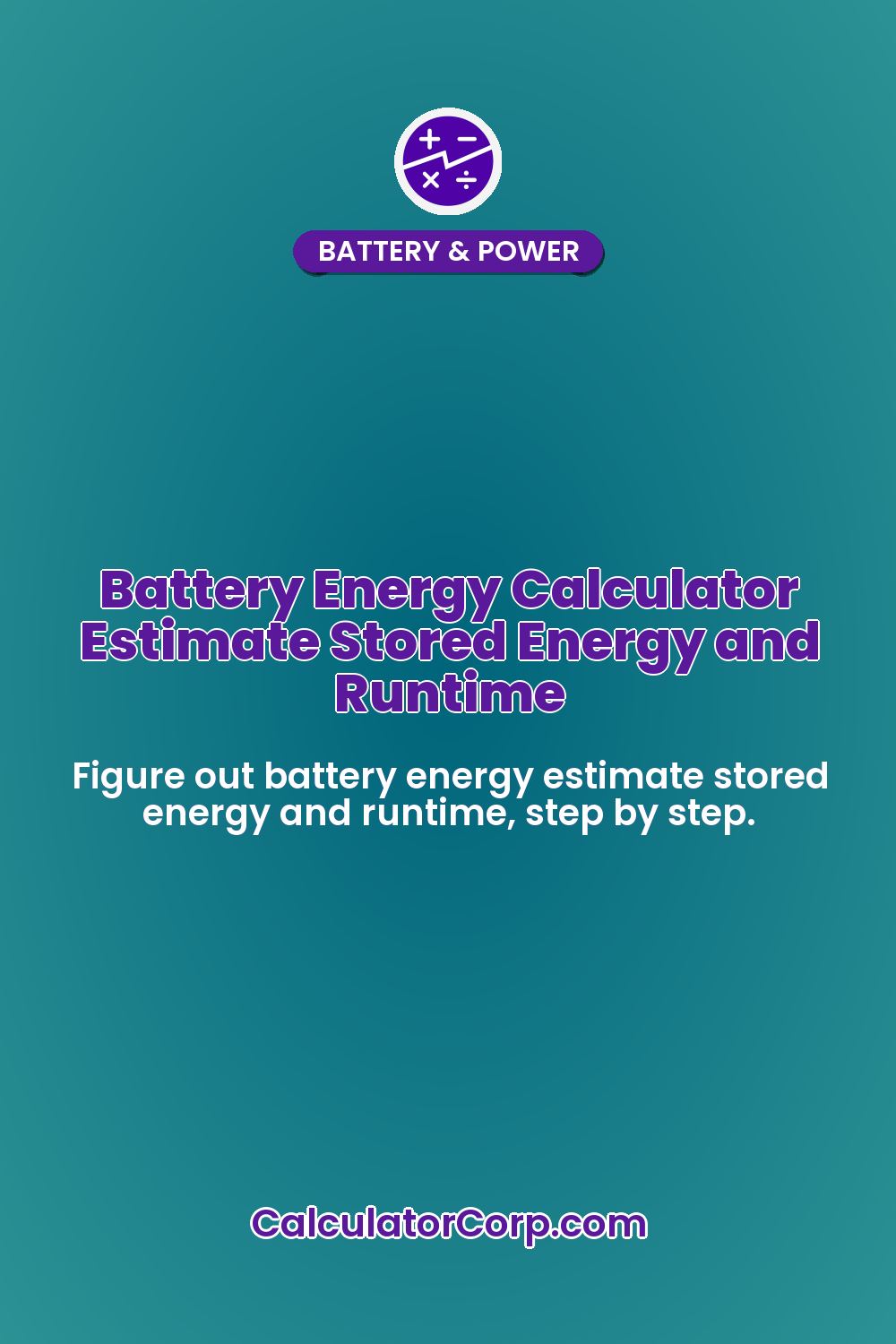 Battery Energy Calculator Estimate Stored Energy and Runtime