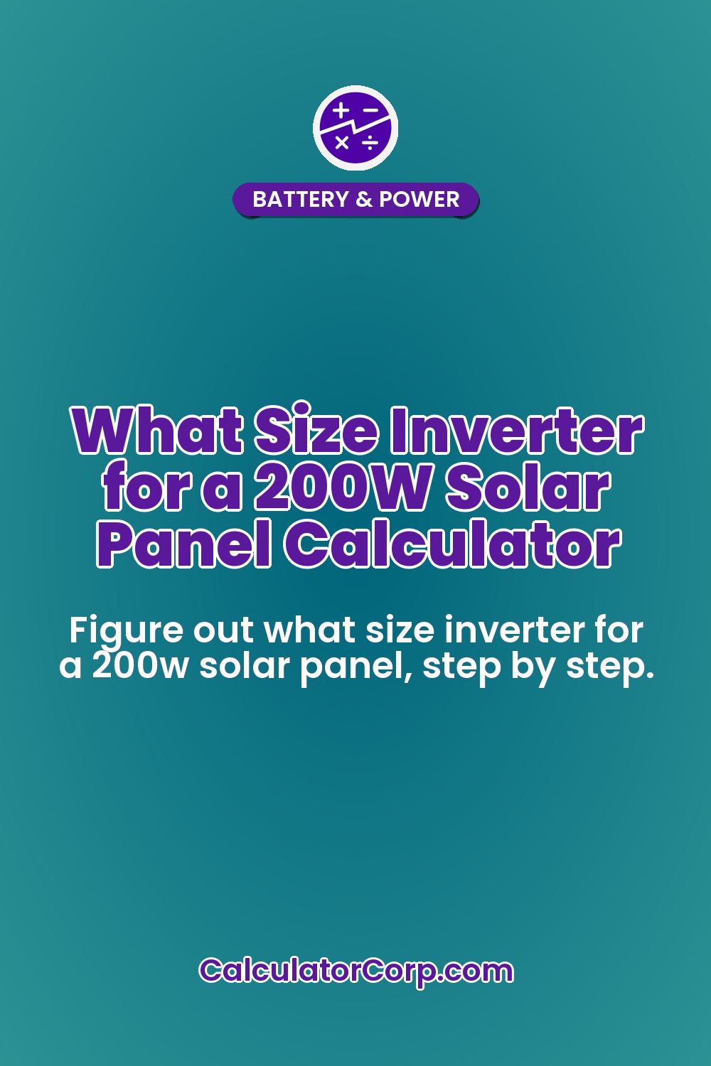 What Size Inverter for a 200W Solar Panel Calculator