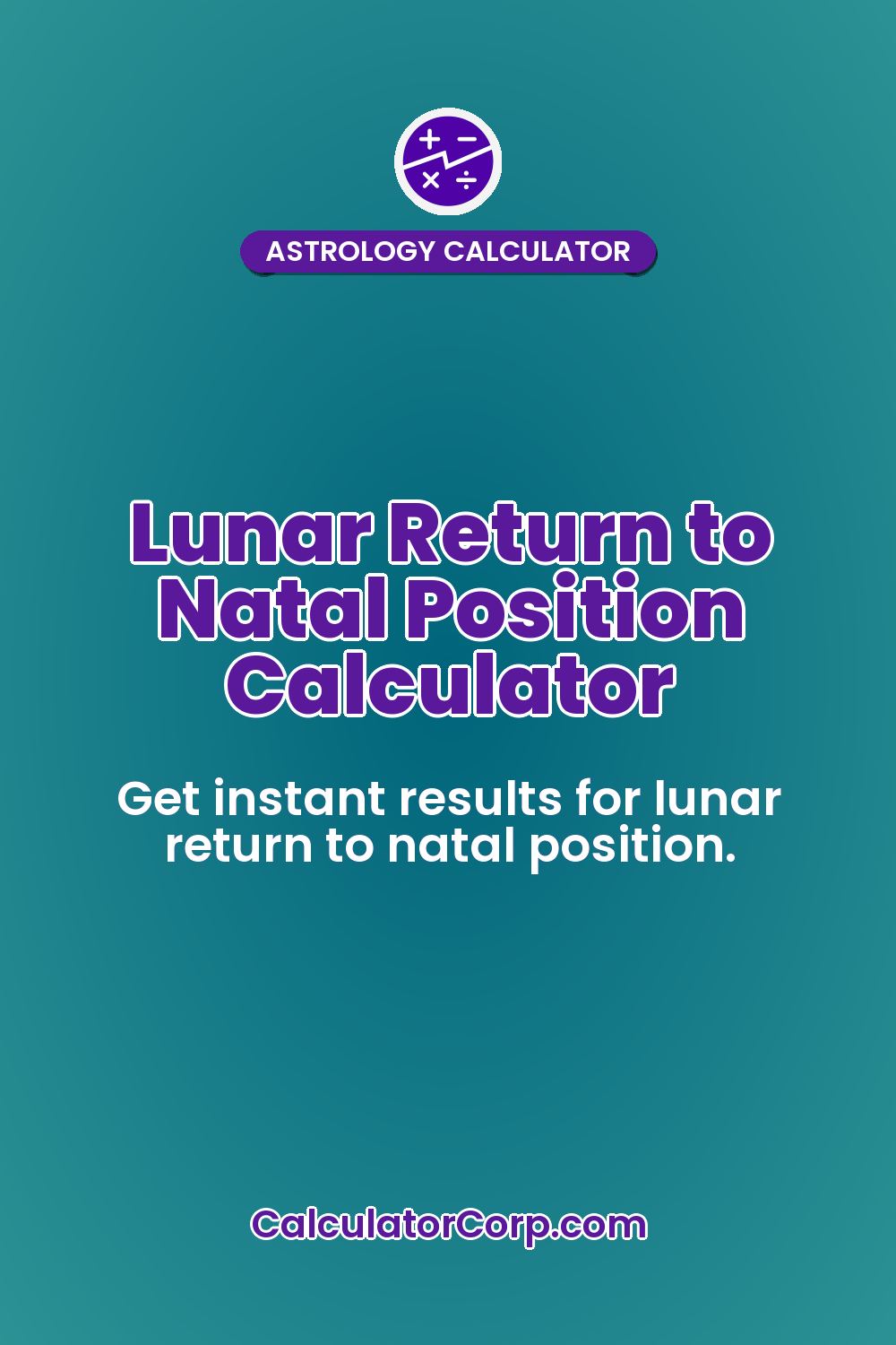 Lunar Return to Natal Position Calculator