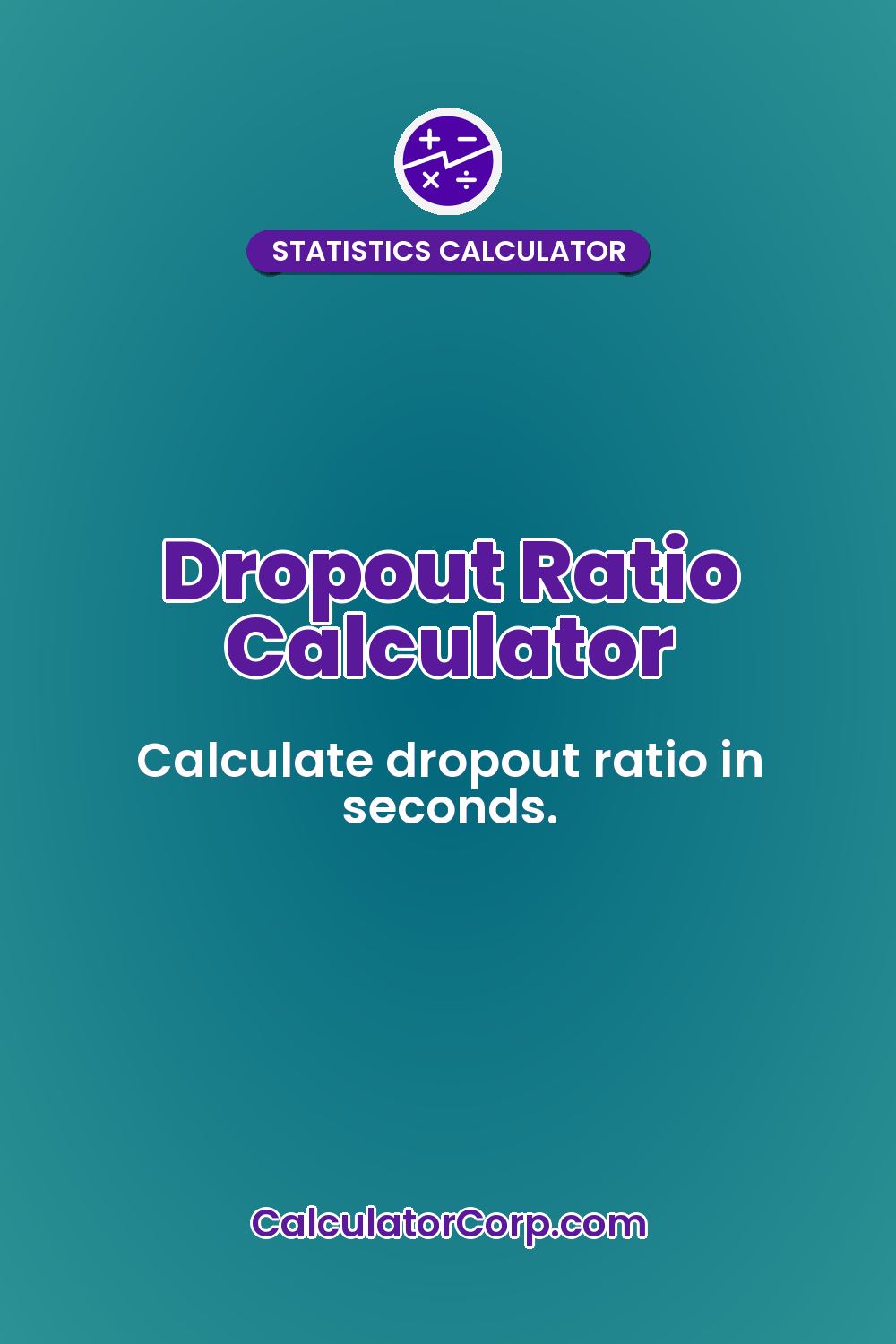 Dropout Ratio Calculator