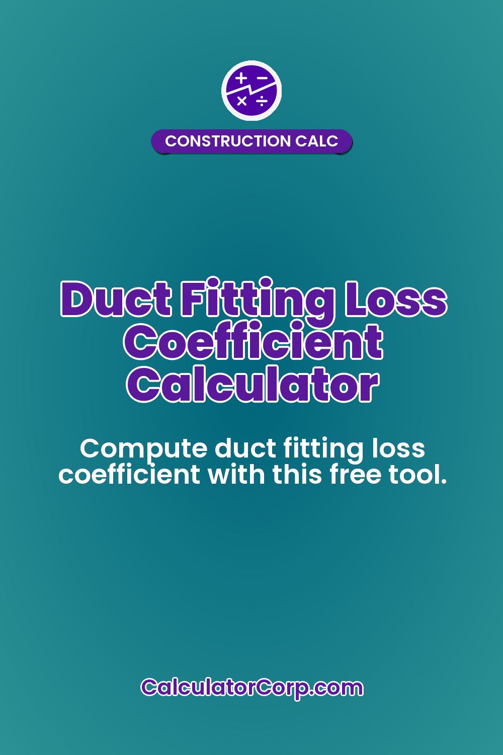 Duct Fitting Loss Coefficient Calculator