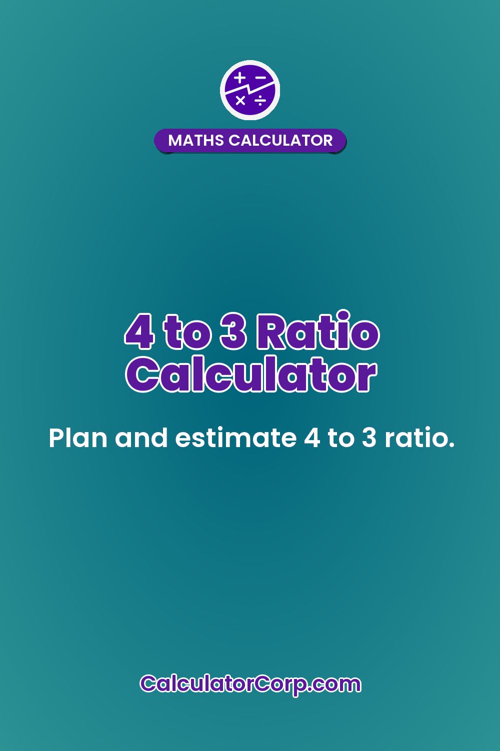 4 to 3 Ratio Calculator