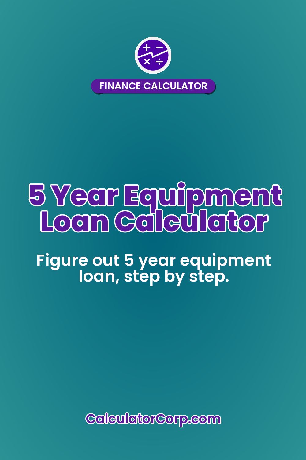 5 Year Equipment Loan Calculator