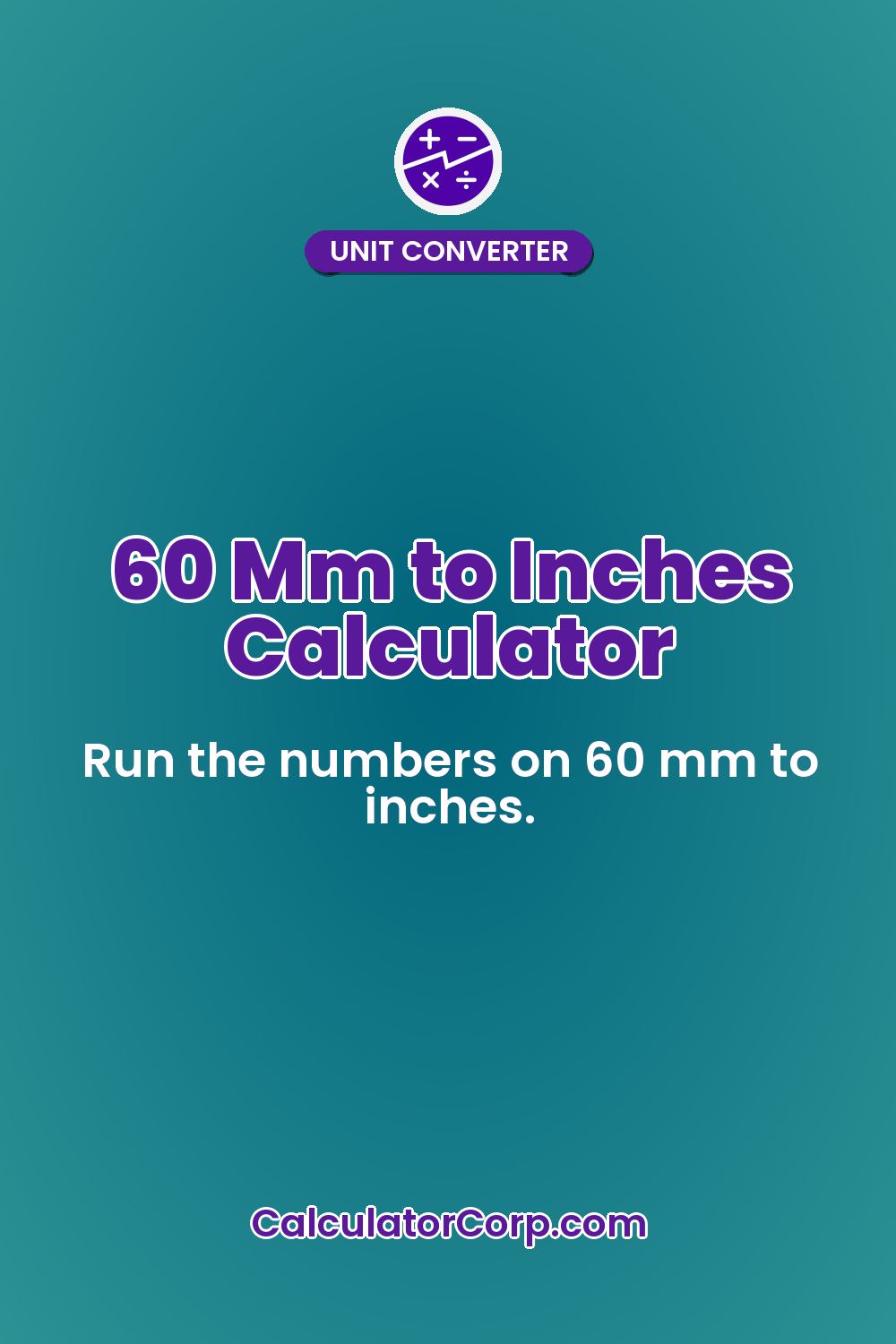 60 Mm to Inches Calculator