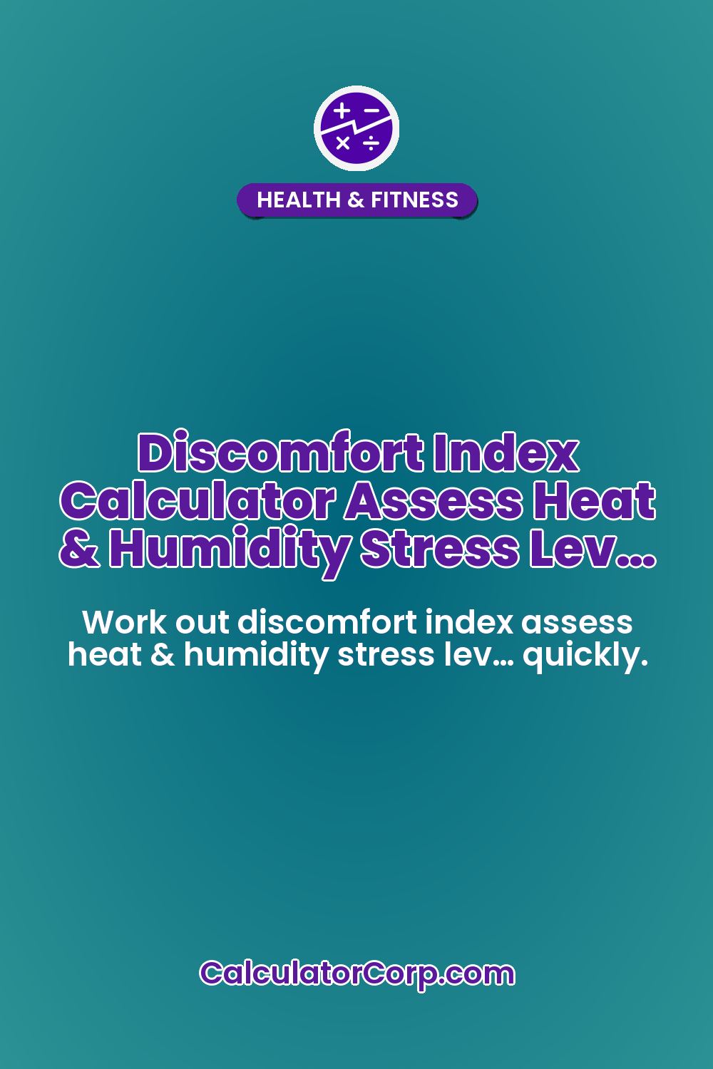 Discomfort Index Calculator Assess Heat & Humidity Stress Lev…