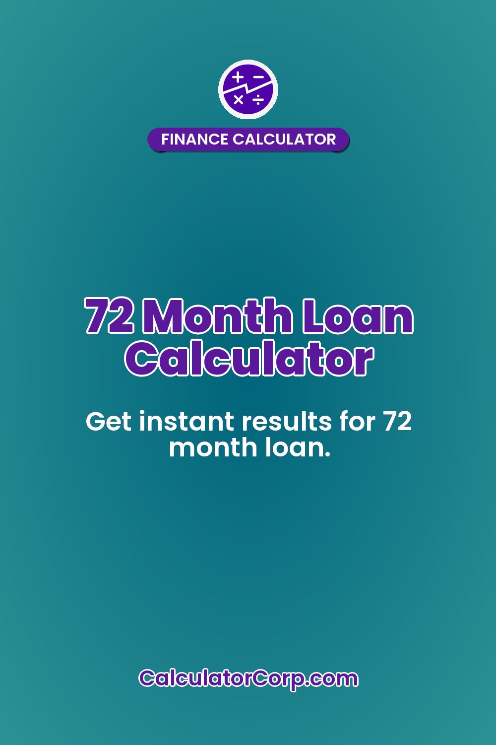 72 Month Loan Calculator