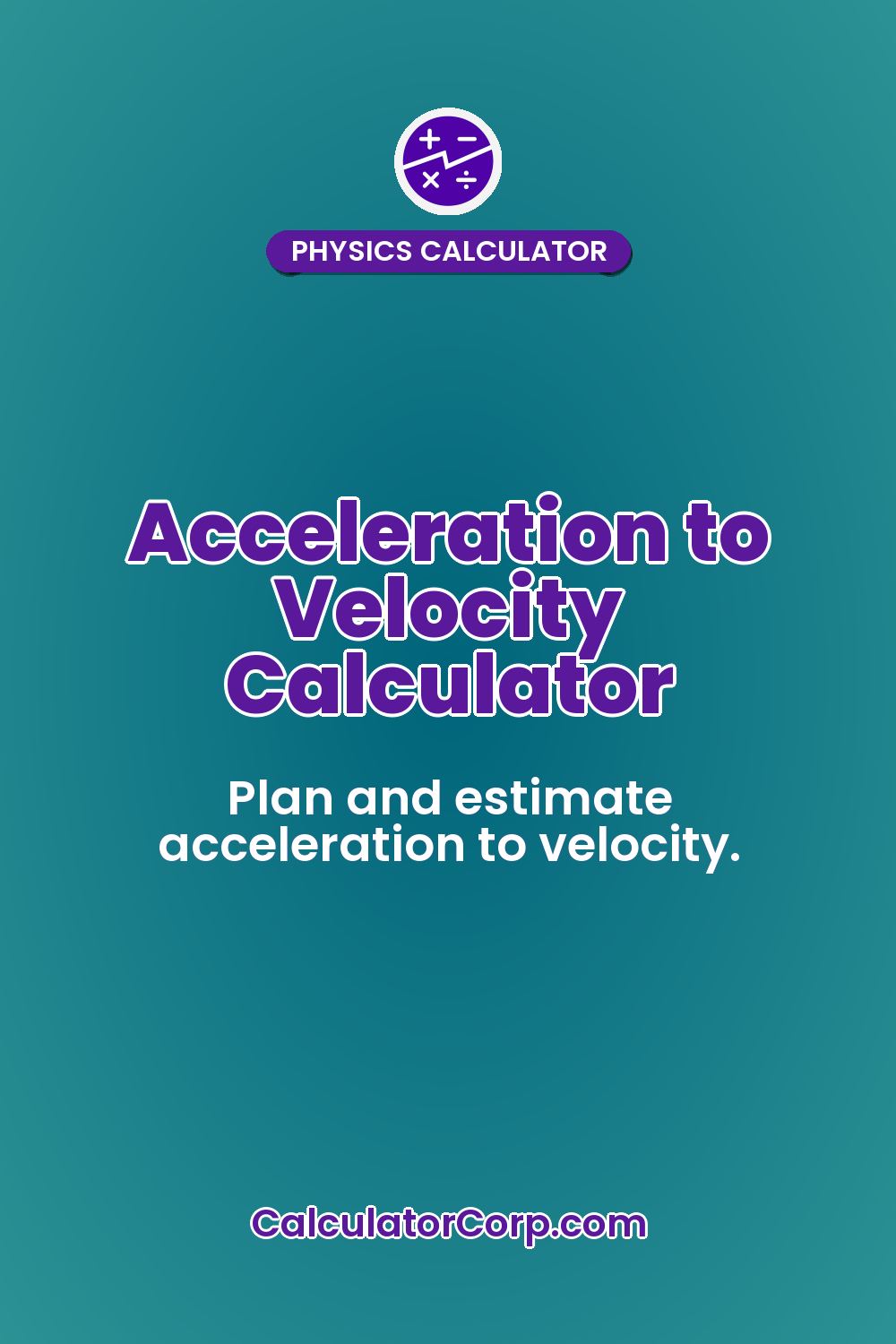 Acceleration to Velocity Calculator