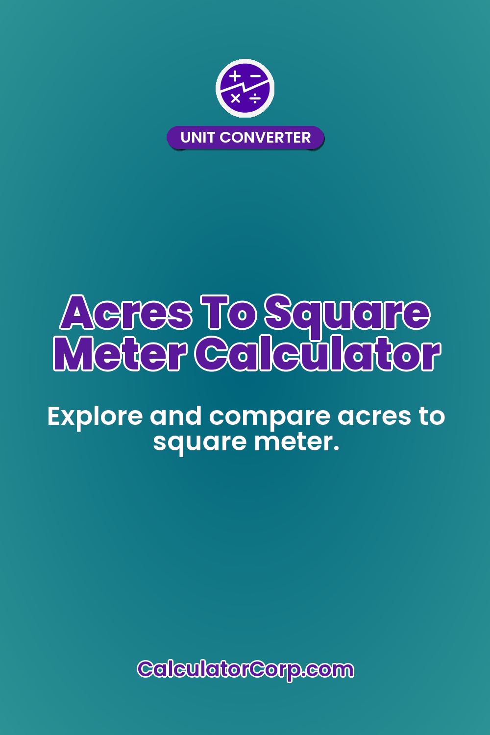 Acres To Square Meter Calculator