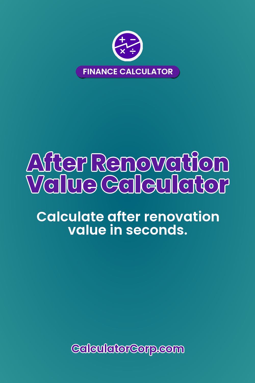 After Renovation Value Calculator